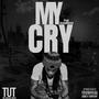 My Cry (Explicit)