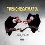TrenchCoatMafia (feat. VLS Bhustle) [Explicit]