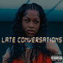 Late Conversations (Explicit)