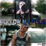 Follow Ma Folie (Remix) [Explicit]