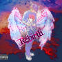 Rebirth (Explicit)