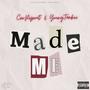 Made Me (feat. YoungTankio) [Explicit]