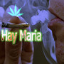 Hay Maria (Explicit)