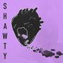 SHAWTY (Explicit)