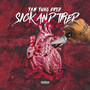 Sick and Tired (Explicit)