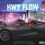 HWY Flow Freestyle (Explicit)