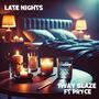 Late Nights (feat. Pryce) [Explicit]