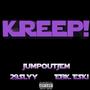 KREEP! (feat. 29Slyy & EBK Eski) [Explicit]