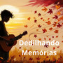 Dedilhando Memórias