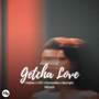 GETCHA LOVE (Remix)