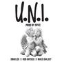 U.N.I. (feat. Ma$$-Dial3ct & Dwaeloe) [Explicit]