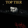 Top Tier (Explicit)