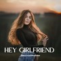 Hey Girlfriend (Instrumental Version)