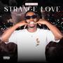 Strange Love (Explicit)