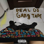 DEAL-DO GANG TAPE (Explicit)