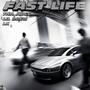 Fast Life (feat. Lil Drew Tjr La & Lk Tha Goon) [Explicit]