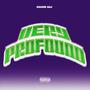 Very Profound (Explicit)