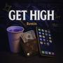 Get High (Remix) (feat. Malodelal) [Explicit]