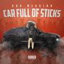 Car Full of Sticks (Explicit)