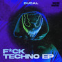 F*ck Techno (Explicit)