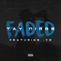 Faded (feat. Y2) [Explicit]