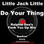 Do Your Thing (Ralphie Dee's Funk You Up Mix)