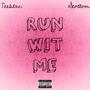 Run With Me (feat. Stollom) [Explicit]