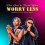 Worry less (feat. Papilon blood)