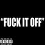 **** It Off (Explicit)