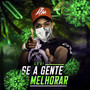 Se A Gente Melhorar (Explicit)