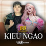 KIEU NGAO (Explicit)