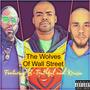 Wolves Of Wall Street (feat. Krusin & B-Truthful) [Explicit]