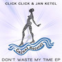 Dont Waste My Tme EP