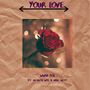 Your Love (Explicit)