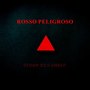 Rosso Peligroso