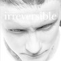 Irreversible