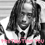 Protecting You (Explicit)