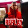 REPLAY (feat. Rawbeatz) [Explicit]