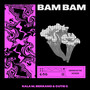 BAM BAM (Explicit)