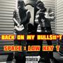 Back on MY Bull$hit (feat. Space) [Explicit]
