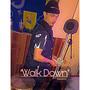 Walk Down (Explicit)