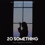 20 Something (Original Motion Picture Soundtrack)