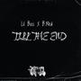 TILL THE END (feat. B.Med) [Explicit]