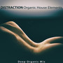 Distraction (Deep Organic Mix)