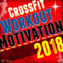 CrossFit Workout Motivation Instrumentals 2018 (125-140 BPM)