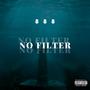 No Filter (feat. Kurt ******* & DxRk MxtteR) [Explicit]