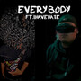 EveryBody (Explicit)