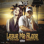 Leave Me Alone (feat. Carolyn Rodriguez) [Explicit]