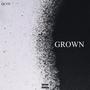 GROWN (Explicit)