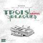 Trois Plaques (feat. Siire, NAKS, Wenss & REDD LENI) [remix] [Explicit]